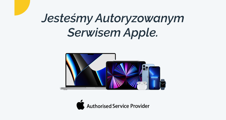 Jesteśmy Autoryzowanym Serwisem Apple